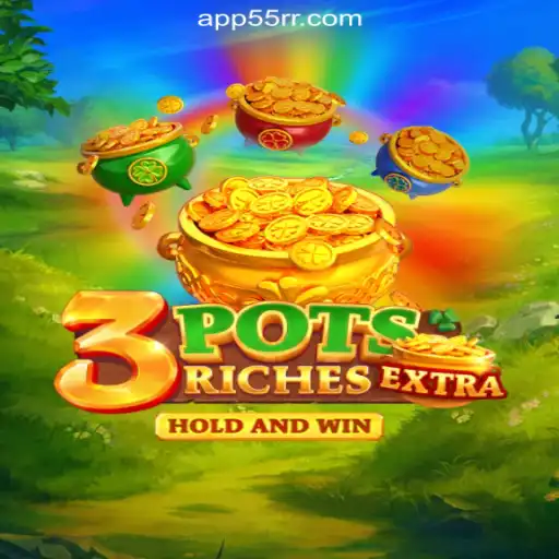 Discover the Exciting World of 3potsExtra: 55RR Cassino❤️ Exploda nas Mesas!