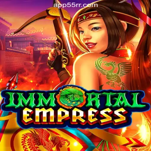 Exploring the Mystical World of ImmortalEmpress and the Thrill of 55RR Cassino❤️ Exploda nas Mesas!